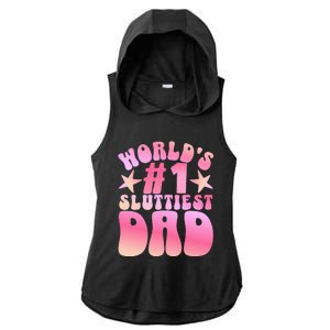 World's 1 Sluttiest Dad Funny Daddy Joke Ladies PosiCharge Tri-Blend Wicking Draft Hoodie Tank