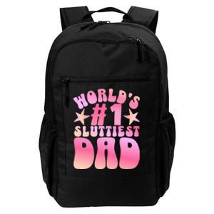 World's 1 Sluttiest Dad Funny Daddy Joke Daily Commute Backpack