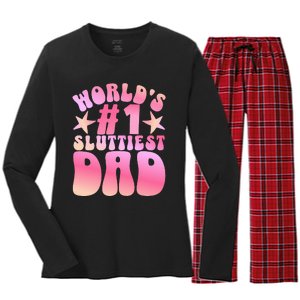 World's 1 Sluttiest Dad Funny Daddy Joke Women's Long Sleeve Flannel Pajama Set 