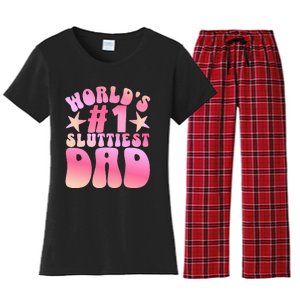 World's 1 Sluttiest Dad Funny Daddy Joke Women's Flannel Pajama Set