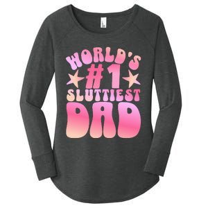 World's 1 Sluttiest Dad Funny Daddy Joke Women's Perfect Tri Tunic Long Sleeve Shirt