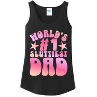 World's 1 Sluttiest Dad Funny Daddy Joke Ladies Essential Tank