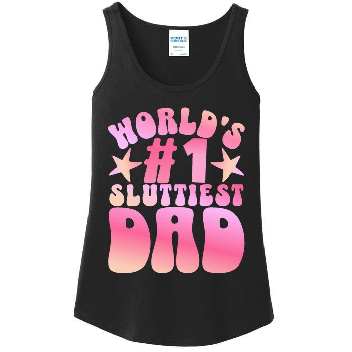 World's 1 Sluttiest Dad Funny Daddy Joke Ladies Essential Tank