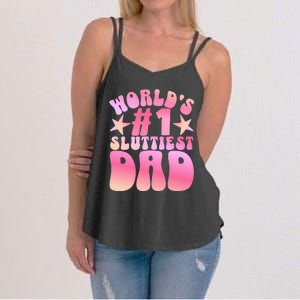 World's 1 Sluttiest Dad Funny Daddy Joke Women's Strappy Tank