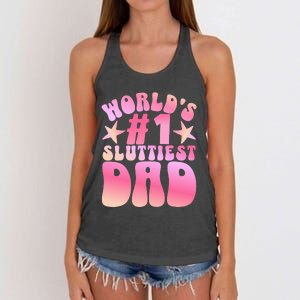 World's 1 Sluttiest Dad Funny Daddy Joke Women's Knotted Racerback Tank