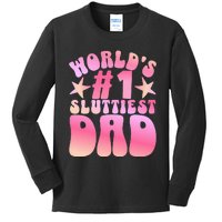 World's 1 Sluttiest Dad Funny Daddy Joke Kids Long Sleeve Shirt