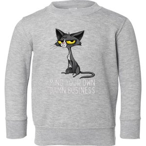 Waltz 2024 Mind Your Own Damn Business Cat Lady Funny Toddler Sweatshirt