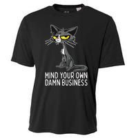 Waltz 2024 Mind Your Own Damn Business Cat Lady Funny Cooling Performance Crew T-Shirt