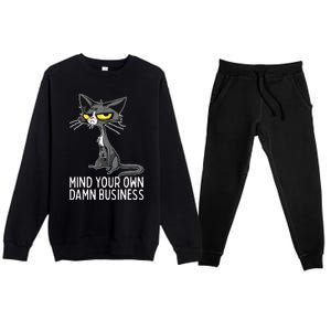 Waltz 2024 Mind Your Own Damn Business Cat Lady Funny Premium Crewneck Sweatsuit Set