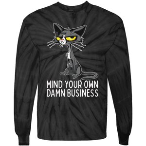 Waltz 2024 Mind Your Own Damn Business Cat Lady Funny Tie-Dye Long Sleeve Shirt