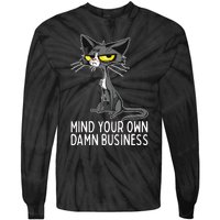 Waltz 2024 Mind Your Own Damn Business Cat Lady Funny Tie-Dye Long Sleeve Shirt