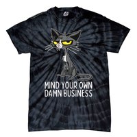 Waltz 2024 Mind Your Own Damn Business Cat Lady Funny Tie-Dye T-Shirt