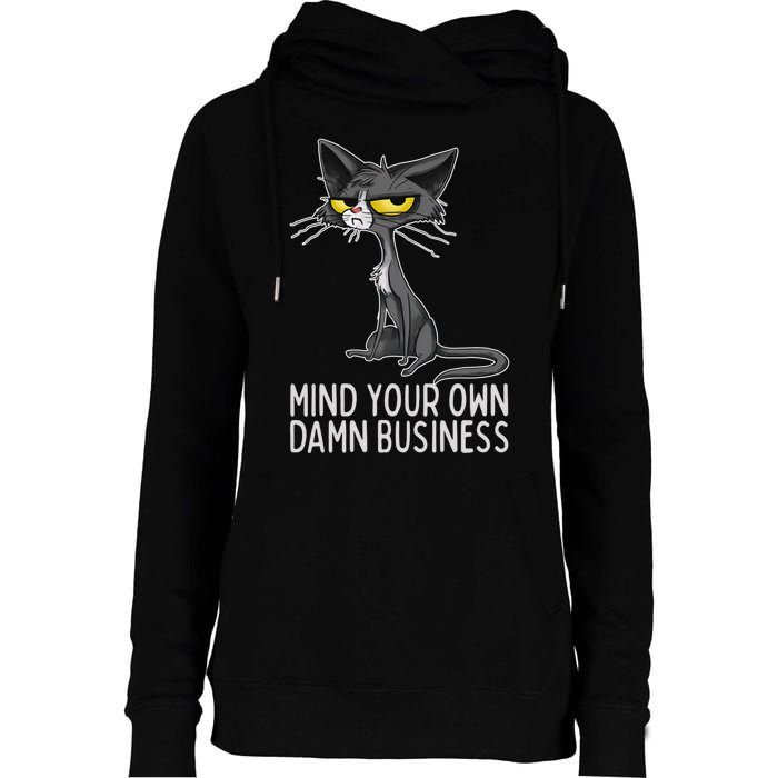 Waltz 2024 Mind Your Own Damn Business Cat Lady Funny Womens Funnel Neck Pullover Hood