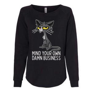 Waltz 2024 Mind Your Own Damn Business Cat Lady Funny Womens California Wash Sweatshirt