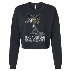 Waltz 2024 Mind Your Own Damn Business Cat Lady Funny Cropped Pullover Crew