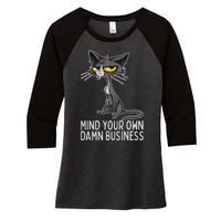 Waltz 2024 Mind Your Own Damn Business Cat Lady Funny Women's Tri-Blend 3/4-Sleeve Raglan Shirt