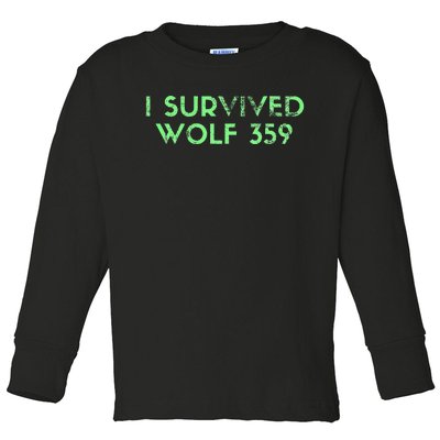 Wolf 359 Survived Funny Science Fiction Space Toddler Long Sleeve Shirt