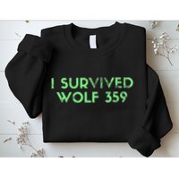 Wolf 359 Survived Funny Science Fiction Space Sweatshirt