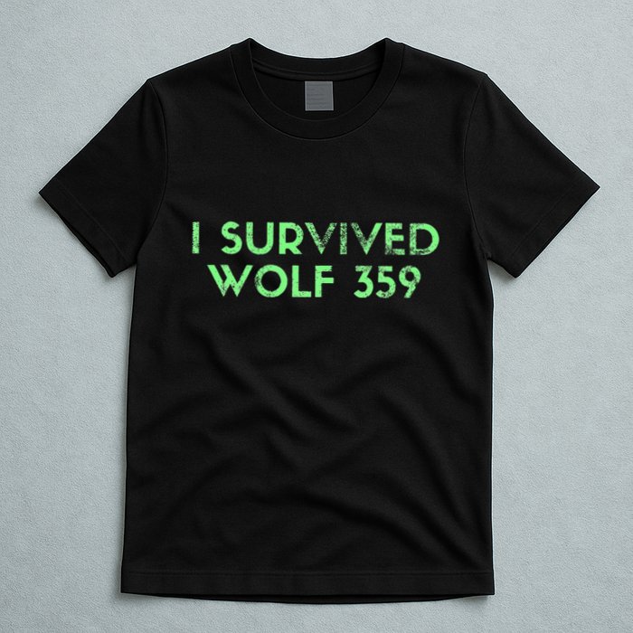 Wolf 359 Survived Funny Science Fiction Space T-Shirt
