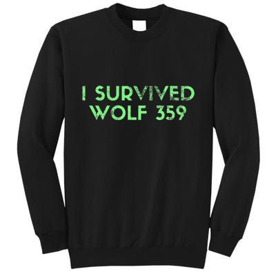 Wolf 359 Survived Funny Science Fiction Space Tall Sweatshirt