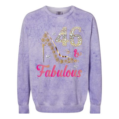 Womens 46 And Fabulous Funny 46th Birthday Cute Gift Beautiful Fun Colorblast Crewneck Sweatshirt