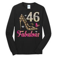 Womens 46 And Fabulous Funny 46th Birthday Cute Gift Beautiful Fun Tall Long Sleeve T-Shirt