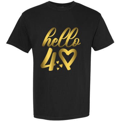 Wom.e.ns 40th Birthday For Wom.e.n Cute Hello 40 Forty Years Old Garment-Dyed Heavyweight T-Shirt