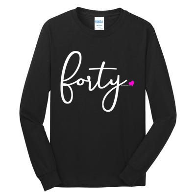 Wom.e.ns 40th Birthday Gift Ideas for Her Wom.e.n  Party Forty Tall Long Sleeve T-Shirt