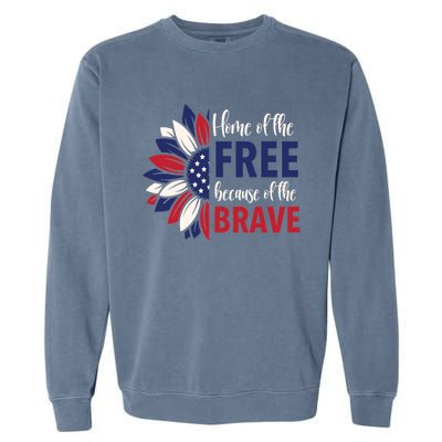 Wo 4th Of July Home Of The Free Because Of The Brave Usa Gift Garment-Dyed Sweatshirt