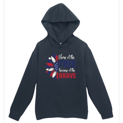 Wo 4th Of July Home Of The Free Because Of The Brave Usa Gift Urban Pullover Hoodie