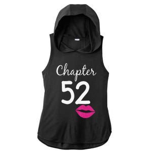 Womens 52nd Birthday Gift For Her Chapter 52 Years Old 52nd Bday Ladies PosiCharge Tri-Blend Wicking Draft Hoodie Tank