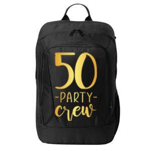 Womens 50 Party Crew 50th Birthday Group Friends City Backpack