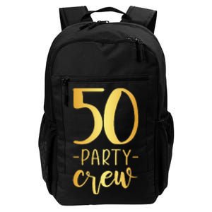 Womens 50 Party Crew 50th Birthday Group Friends Daily Commute Backpack