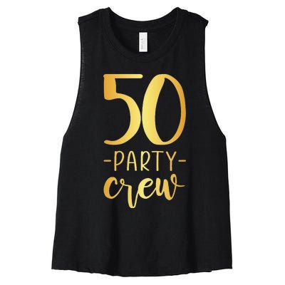 Womens 50 Party Crew 50th Birthday Group Friends Women's Racerback Cropped Tank