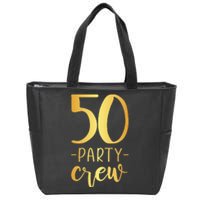 Womens 50 Party Crew 50th Birthday Group Friends Zip Tote Bag