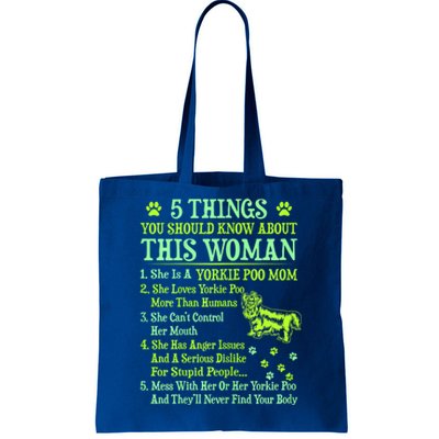 Wo 5 Things You Should Know About Yorkie Poo Mom Great Gift Funny Gift Tote Bag