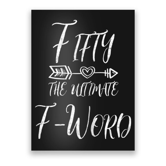 WoM.e.n.s 50 Year Old Gift Fifty The Ultimate F Word 50th Birthday Poster