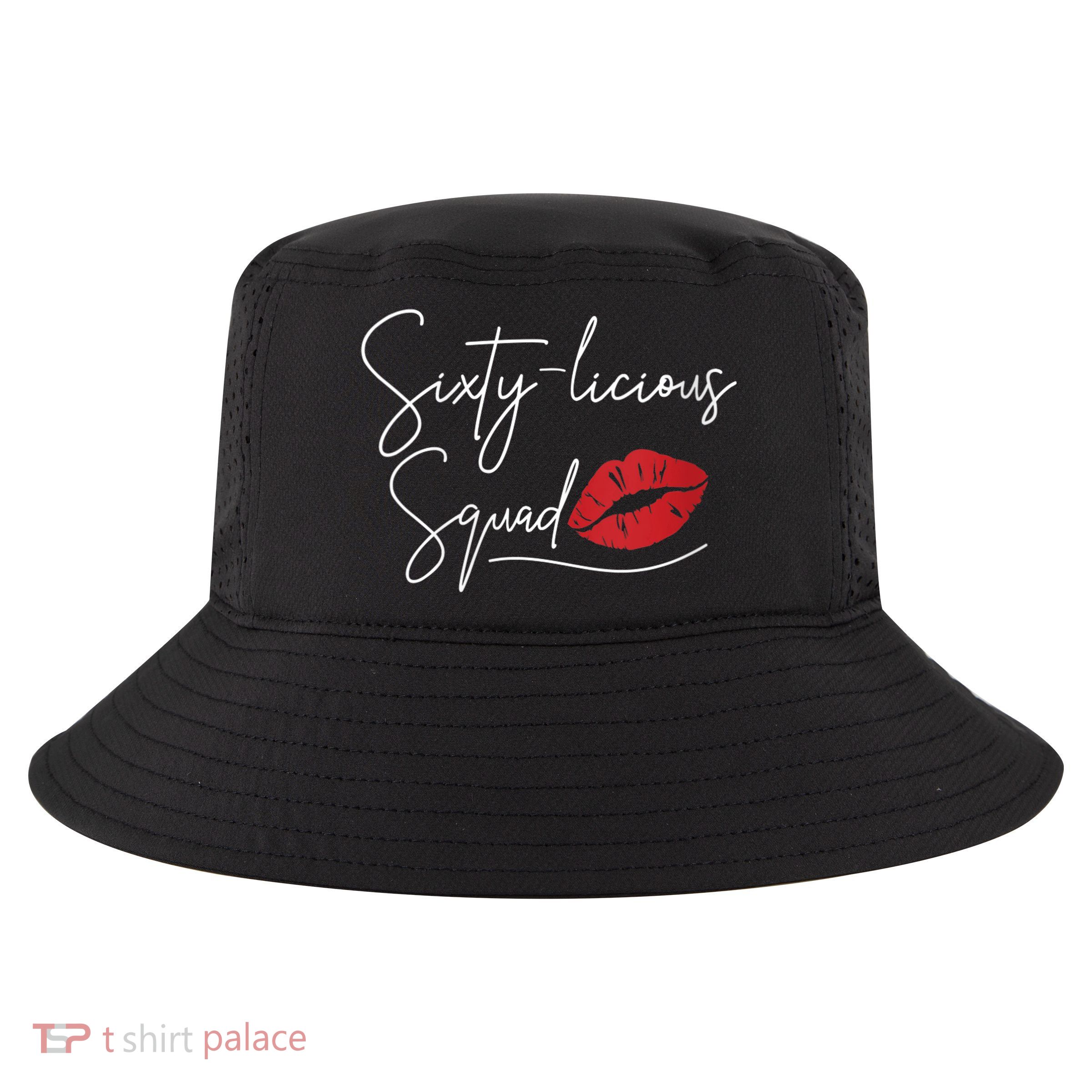 WoM.e.ns 60th Birthday, Sixty-licious Squad V-Neck Cool Comfort Performance Bucket Hat