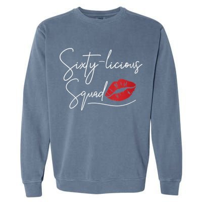 Wo 60th Birthday, Sixty-licious Squad Garment-Dyed Sweatshirt