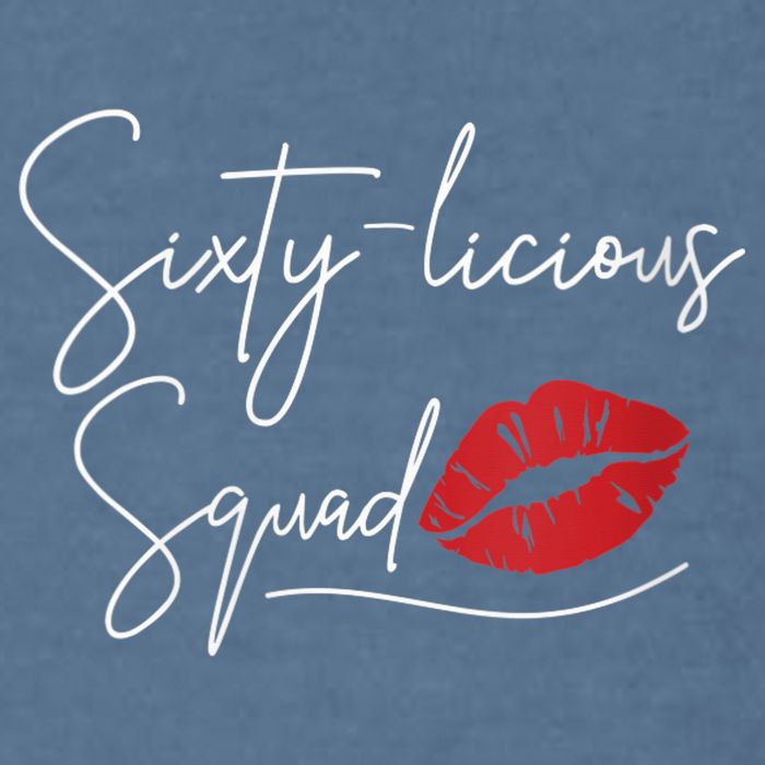 Wo 60th Birthday, Sixty-licious Squad Garment-Dyed Sweatshirt
