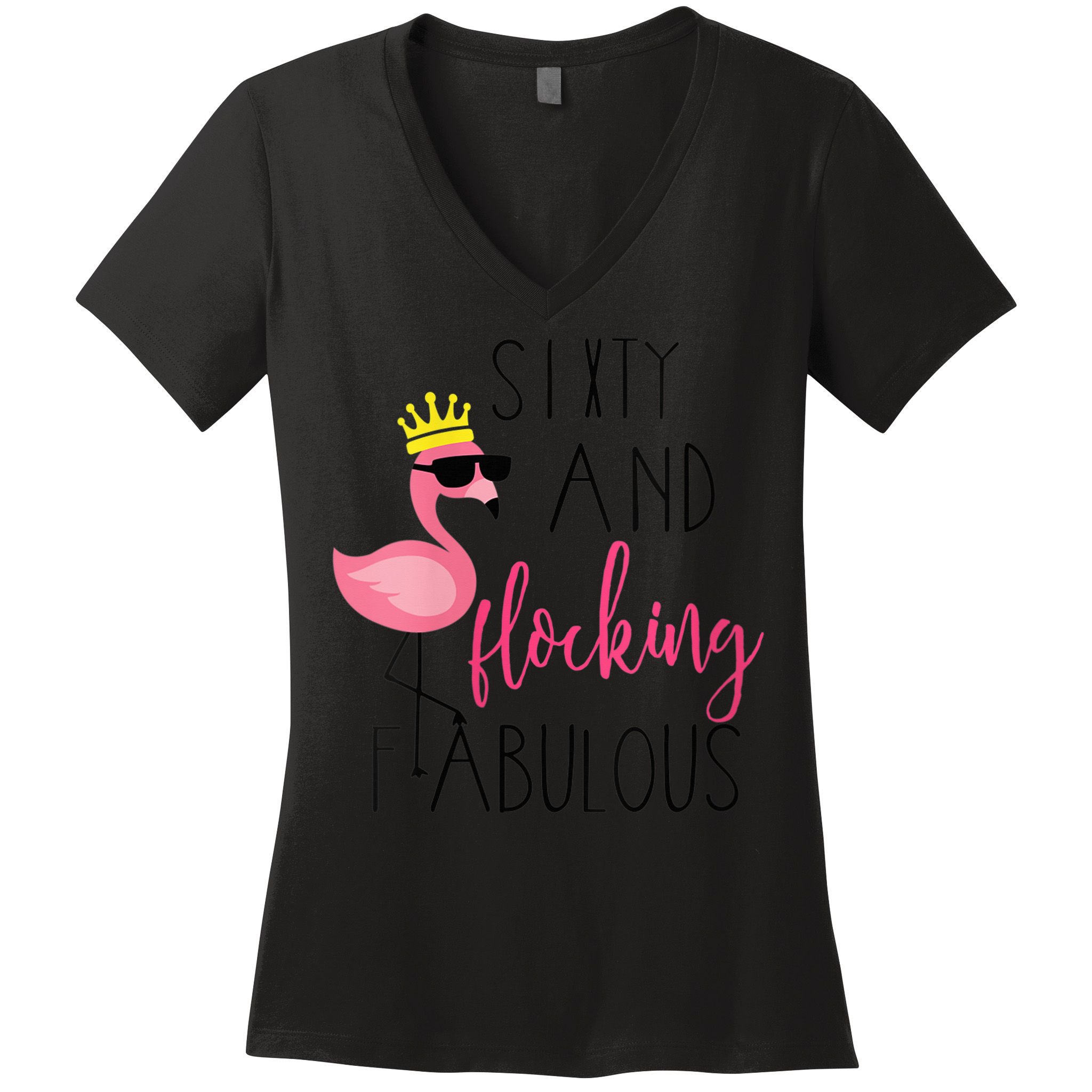 Wo 60th Birthday Gift Flamingo Fabulous Women's V-Neck T-Shirt