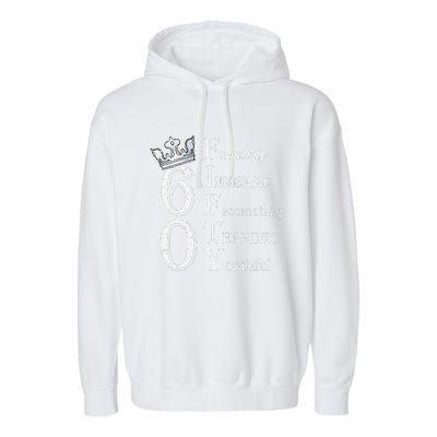 Womens 60 Fabulous 60th Birthday Queen 60 Years Old Bday Women Garment-Dyed Fleece Hoodie