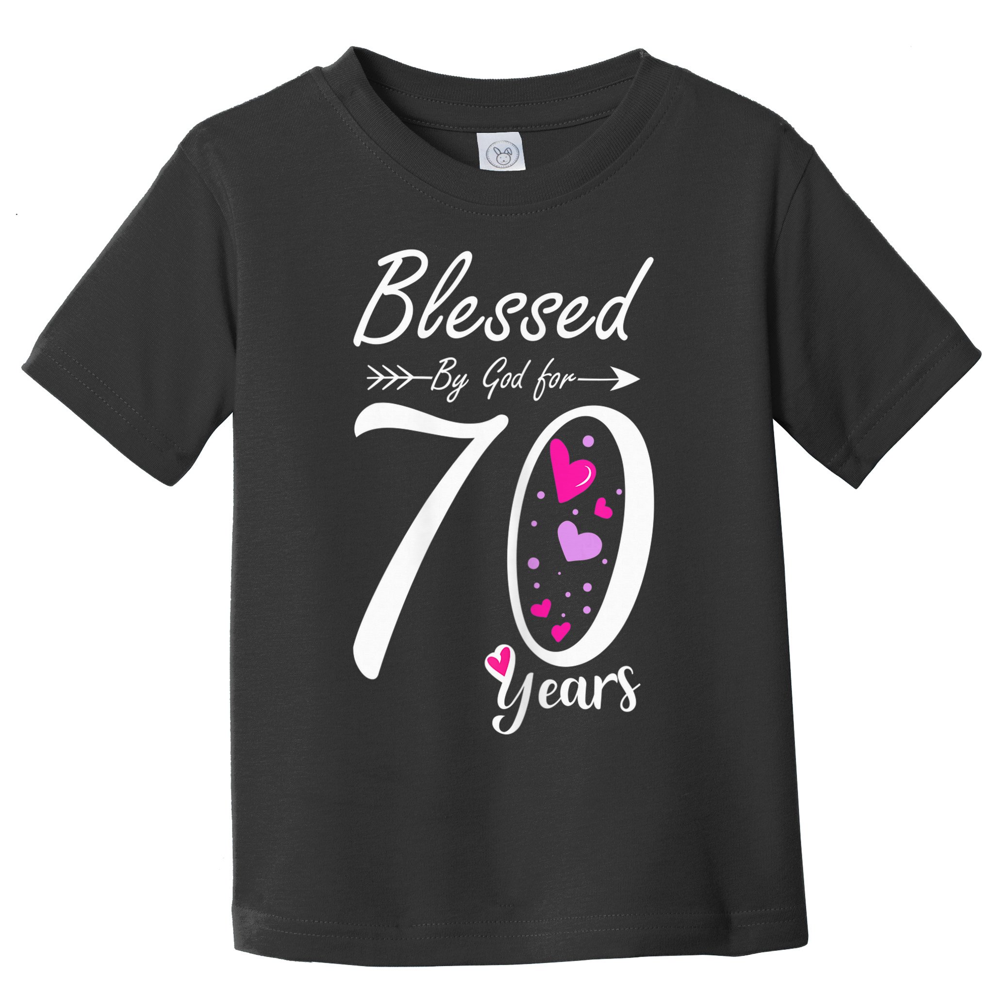 Wo 70th Birthday Tee Gift and Blessed for 70 Years Birthday Toddler T-Shirt