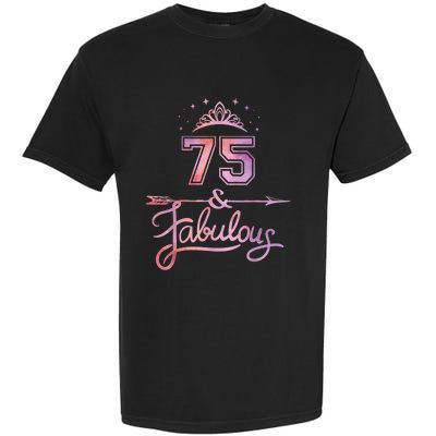 Wo 75 Years Old And Fabulous Happy 75th Birthday Present Garment-Dyed Heavyweight T-Shirt