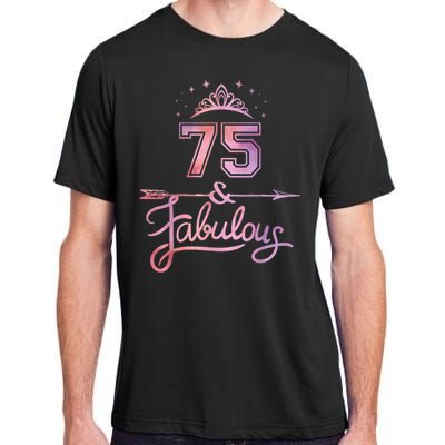 Wo 75 Years Old And Fabulous Happy 75th Birthday Present Adult ChromaSoft Performance T-Shirt