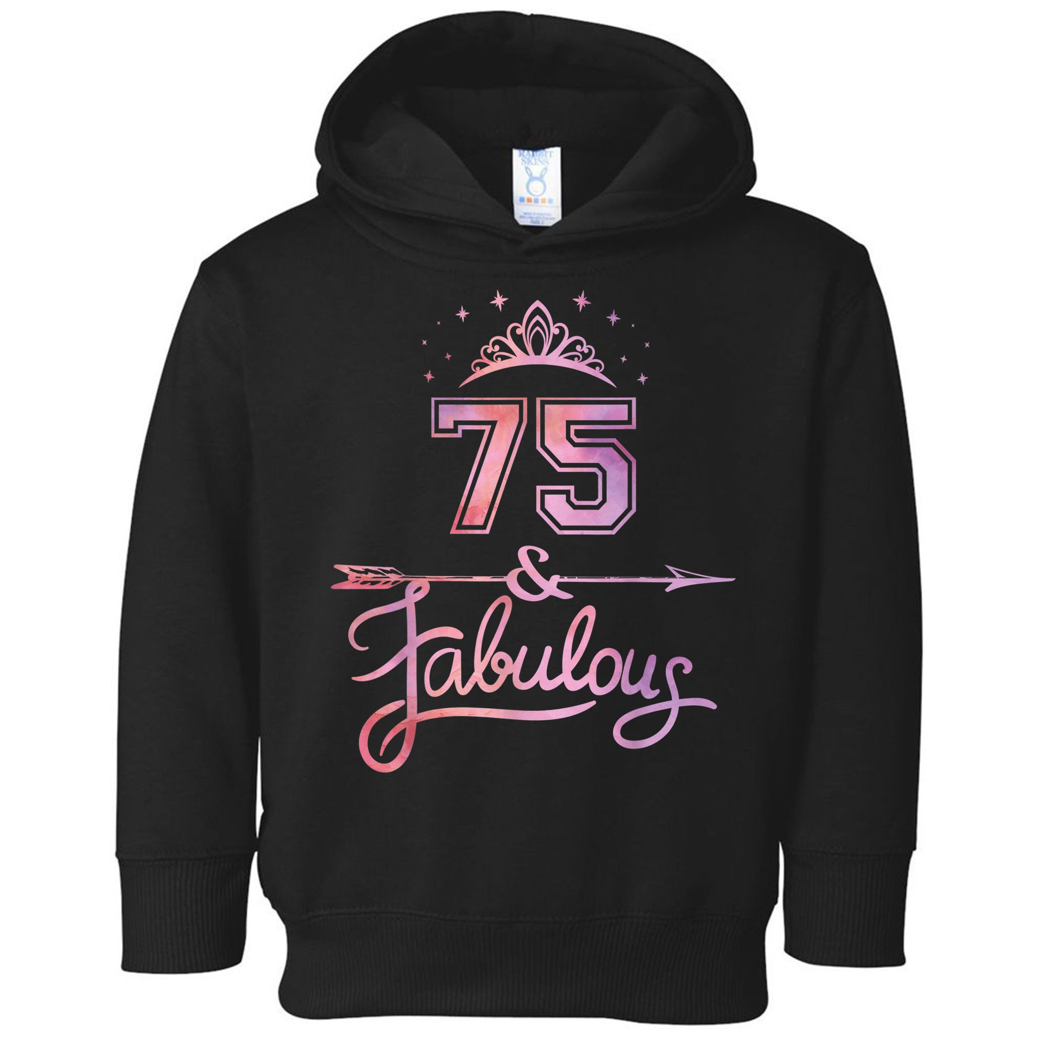 Wo 75 Years Old And Fabulous Happy 75th Birthday Present Toddler Hoodie