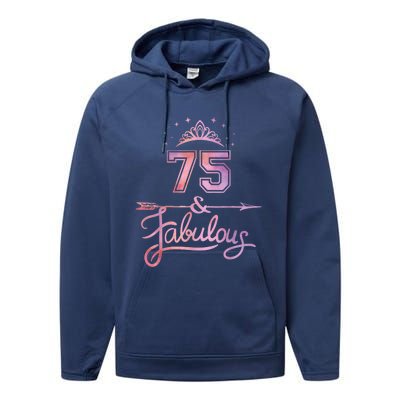 Wo 75 Years Old And Fabulous Happy 75th Birthday Present Performance Fleece Hoodie