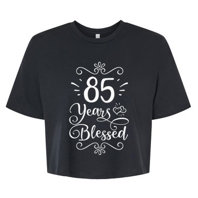 Wo 85th Birthday Present 85 Years Blessed Religious Jesus God Christian Bella+Canvas Jersey Crop Tee