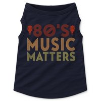 Wo 80's Music Matters Funny 80's Music Outfit 70s Music V-Neck Doggie Tank