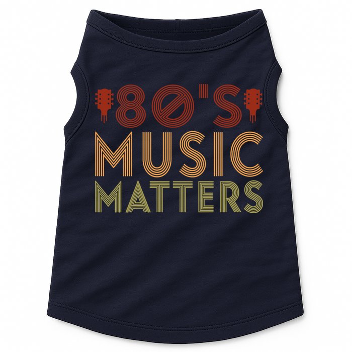 Wo 80's Music Matters Funny 80's Music Outfit 70s Music V-Neck Doggie Tank